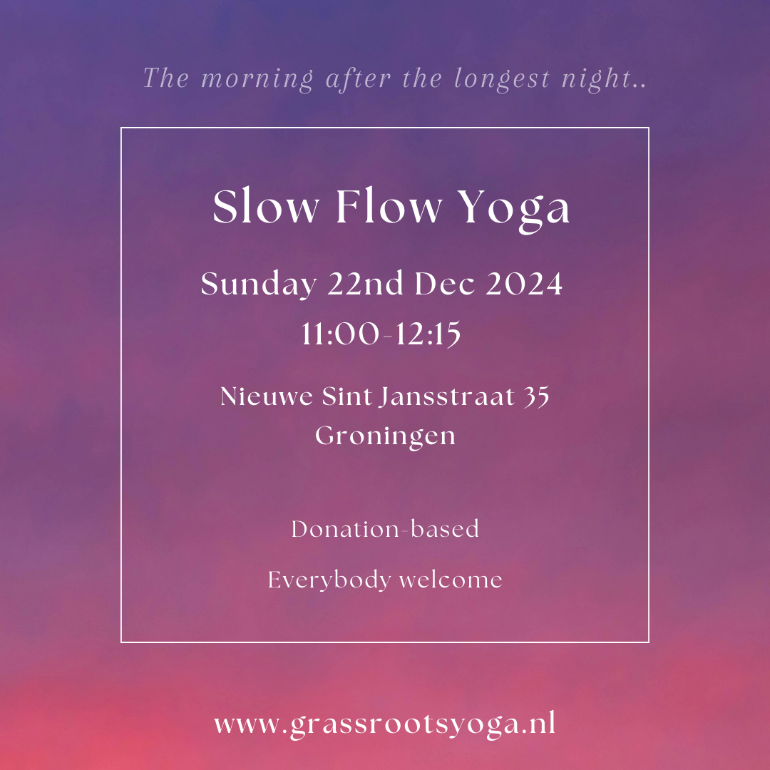 Slow Flow yoga class Sunday 22nd Dec, 11:00-12:15 @ Nieuwe Sint Jansstraat 35